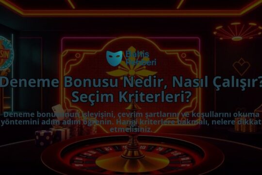 Deneme-Bonusu-Nedir-Nasil-Calisir-Secim-Kriterleri-overlay-1788200389.jpg