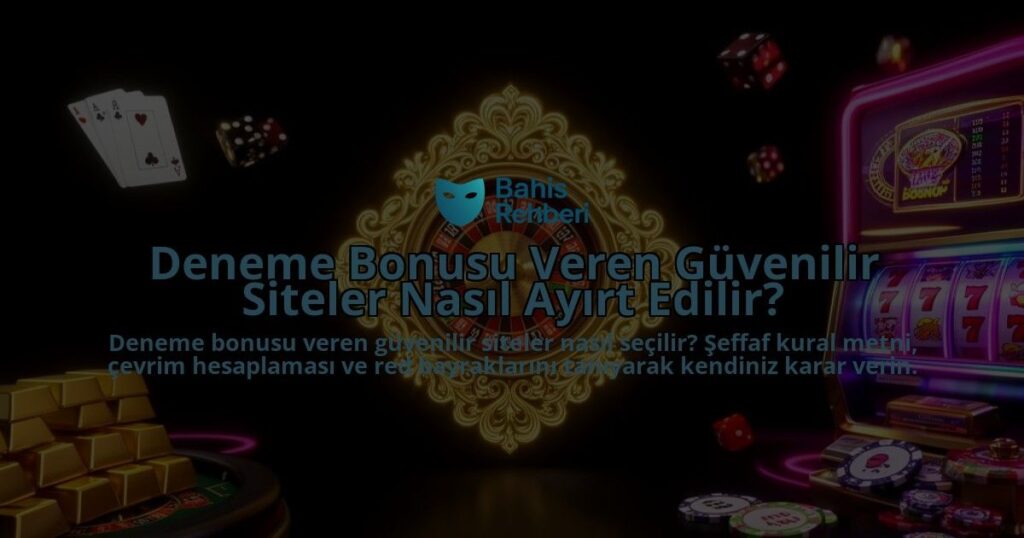 Deneme-Bonusu-Veren-Guvenilir-Siteler-Nasil-Ayirt-Edilir-overlay-1788100542.jpg