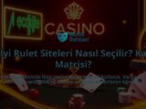 En-Iyi-Rulet-Siteleri-Nasil-Secilir-Karar-Matrisi-overlay-1788202302.jpg