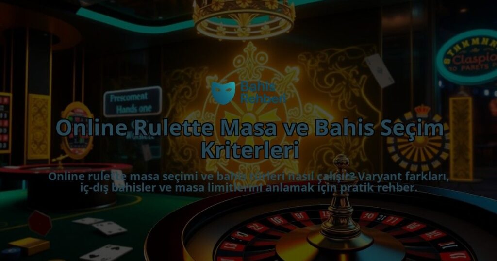Online-Rulette-Masa-ve-Bahis-Secim-Kriterleri-overlay-1788166879.jpg