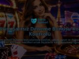 Cevrim-Sartsiz-Deneme-Bonusu-Kosul-Kontrolu-overlay-1788732498.jpg